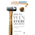 How to Win Every Argument: The Use and Abuse of Logic