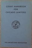 Court Handbook for Chicago Lawyers