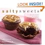 Salty Sweets: Delectable Desserts and Tempting Treats with a Sublime Kiss of Salt