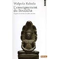 L'enseignement du Bouddha d'apr�s les textes les plus anciens