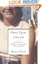 Once Upon a Secret: My Affair with President John F. Kennedy and Its Aftermath