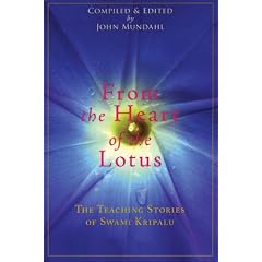 From the Heart of the Lotus: The Teaching Stories of Swami Kripalu