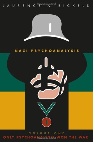 nazi psychoanalysis volume i only psychoanalysis won the war 1