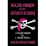Jacklyn Sparrow and the Lady Pirates of the Caribbean ~ L. Henry Dowell