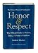 Honor & Respect: The Official Guide to Names, Titles, and Forms of Address