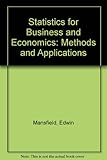 Statistics for business and economics : methods and applications