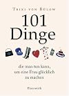 101 Dinge, die man tun kann, um eine Frau glücklich zu machen