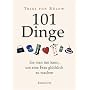 101 Dinge, die man tun kann, um eine Frau gl�cklic&hellip von Trixi von B�low