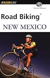 Road Biking New Mexico (Road Biking Series)
