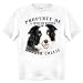 Border Collie Property Of Adult T Shirt