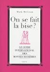 On se fait la bise ? : Le guide inter...