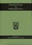 Denkmalpflege in Rheinland Pfalz Festschrift Werner Bornheim gen. Schilling, Mainz 1980, 168 Seiten, bebildert