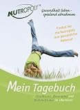 Mein Tagebuch: Ern&auml;hrung, Bewegung und Wohlbefinden im &Uuml;berblick! - Bernard C. Kolster