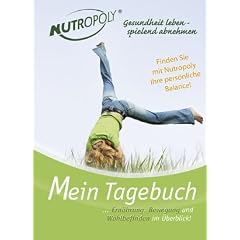 Mein Tagebuch: Ern�hrung, Bewegung und Wohlbefinden im �berblick!