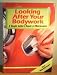 Books : Looking After Your Bodywork. A Simple Guide To Repairs and Maintenance