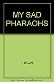My sad Pharaohs