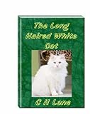 The Long Haired White Cat