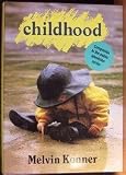 Childhood by Konner, Melvin