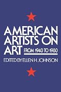 American Artists On Art: From 1940 To 1980 (Icon Editions)