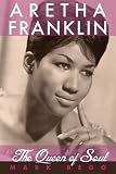 Aretha Franklin in the book Aretha Franklin: The Queen of Soul Aretha Franklin in the book Aretha Franklin: The Queen of Soul