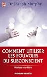 Comment utiliser les pouvoirs du subc...