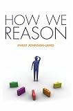 How We Reason