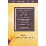 Original Letters Relative to the English Reformation, 2 Volumes: Written During the Reigns of King Henry VIII., King Edward VI., and Queen Mary: Chief (Parker Society) book cover