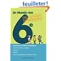 Je r�ussis ma 6e : Ouvrage pour les �l�ves dyslexiques
