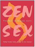 Zen Sex: The Way of Making Love