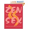 Zen Sex: The Way of Making Love
