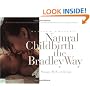 Natural Childbirth the Bradley Way: Revised Edition