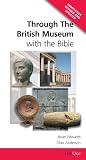 Through the British Museumwith the Bible (Day One Travel Guides) (Day One Travel Guides)