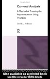 Cameral Analysis: Method of Treating the Psychoneuroses Using Hypnosis