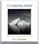 The Digital Print: Preparing Images in Lightroom and Photoshop for Printing