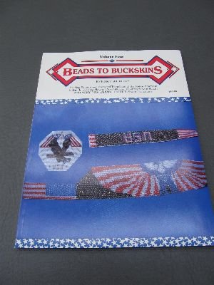 Beads to Buckskins, Vol. 4