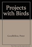 Projects with birds