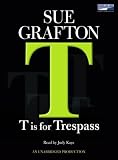 "T" is for Trespass