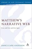 Matthew's narrative web : over, and over, and over again