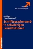 Schriftspracherwerb in schwierigen Lernsituationen