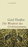 Die Weisheit des Urchristentums: Aus Neuem Testament und außerkanonischen Schriften