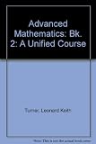 Advanced mathematics : a unified course