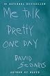 Me Talk Pretty One Day Me Talk Pretty One Day
