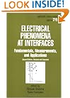 Electrical Phenomena at Interfaces (Surfactant Science)