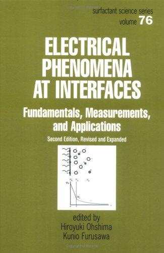 Electrical Phenomena at Interfaces (Surfactant Science) under Surface Chemistry in The Books Store