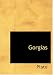 Gorgias (Large Print)