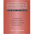 Insurance Solutions (Plan Well, Live Better A Workbook for People With a Chronic Disease or Disability) (Paperback)