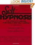 Self-Hypnosis: The Complete Manual fo...