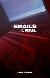 Emails to: Rail