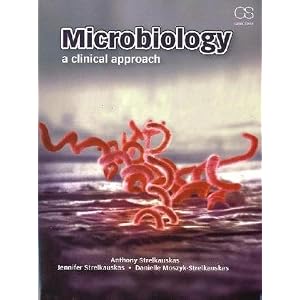 Click here to buy Microbiology: A Clinical Approach by Anthony Strelkauskas, Jennifer Strelkauskas, and Danielle Moszyk-Strelkauskas.