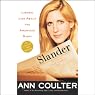 Slander: Liberal Lies About the American Right